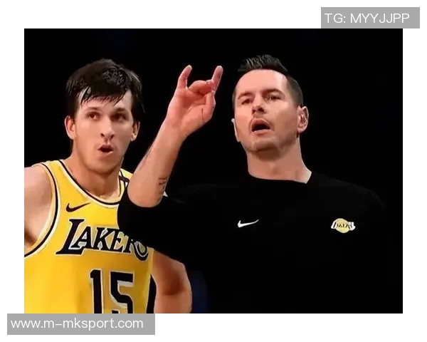 湖人季前赛遭遇连败Buha称训练氛围显著改变雷迪克表现愈加急躁